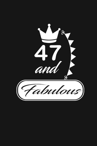 47 and Fabulous