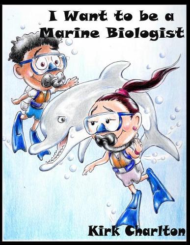 I want to be a Marine Biologist
