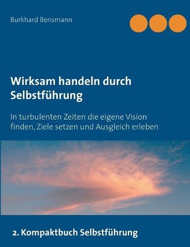 Wirksam Handeln Durch Selbstfuhrung