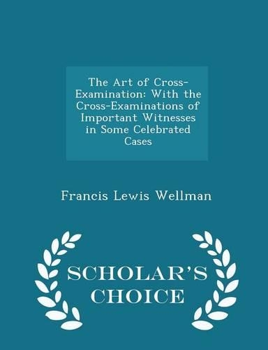 The Art of Cross-Examination