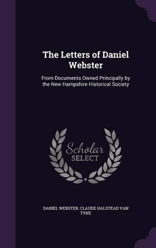 The Letters of Daniel Webster