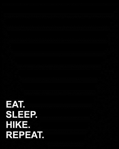 Eat Sleep Hike Repeat