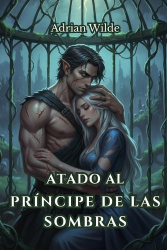 Atado al Príncipe de las Sombras