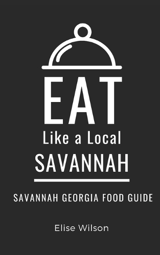 Eat Like a Local- Savannah