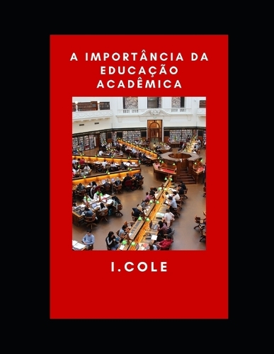 A Importância da Educação Acadêmica