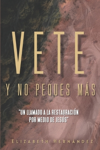 Vete y No Peques Mas