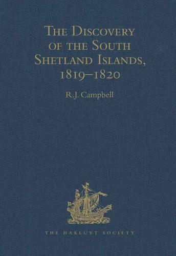 The Discovery of the South Shetland Islands, 1819–1820