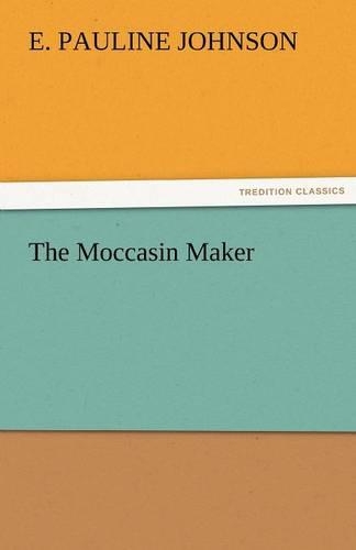 The Moccasin Maker