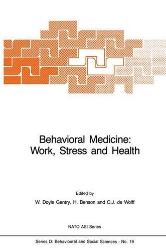 Behavioral Medicine: Work, Stress and Health