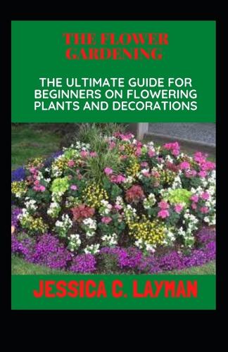 The Flower Gardening