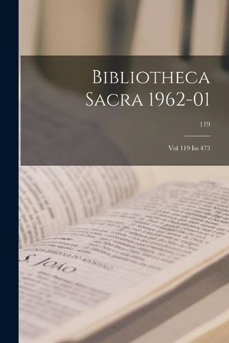 Bibliotheca Sacra 1962-01