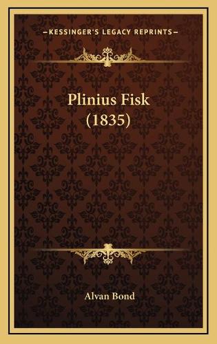 Plinius Fisk (1835)