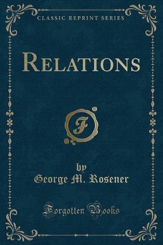 Relations (Classic Reprint)