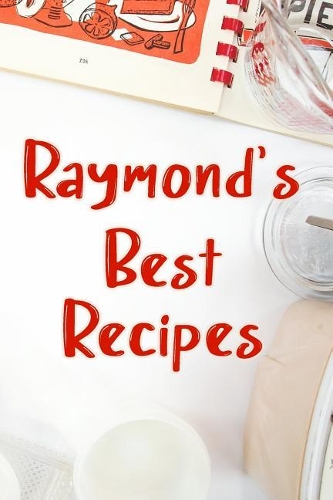 Raymond's Best Recipes