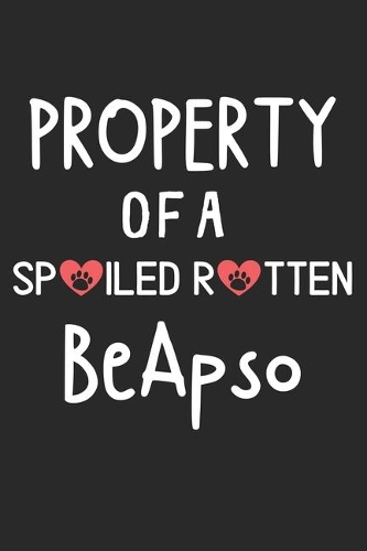 Property Of A Spoiled Rotten BeApso
