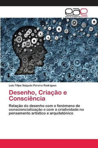Desenho, Criação e Consciência