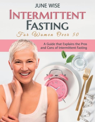 Intermittent Fasting for Women Over 50