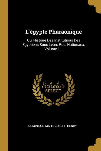 L'égypte Pharaonique