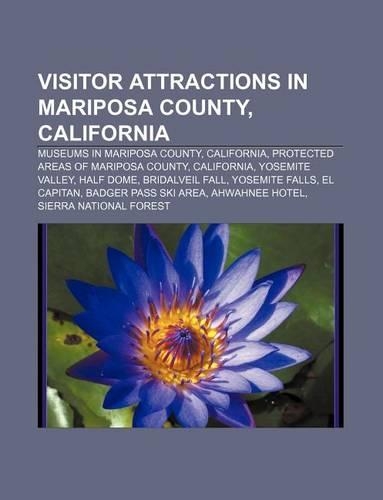 Visitor Attractions in Mariposa County, California