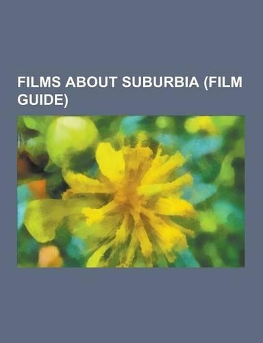 Films about Suburbia (Film Guide)