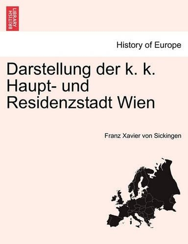 Darstellung Der K. K. Haupt- Und Residenzstadt Wien Zweite Ubtheilung