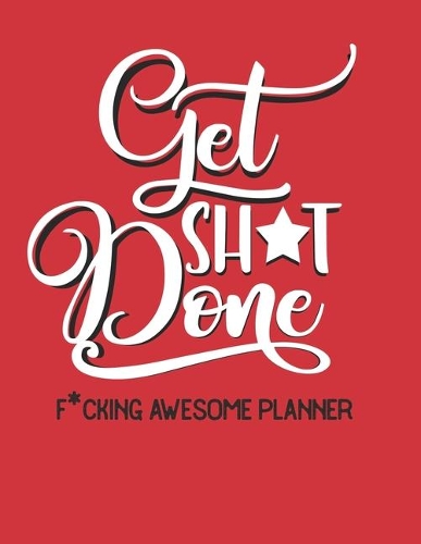 Get Shit Done