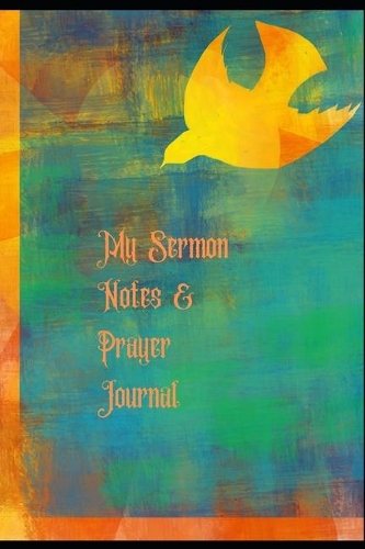 My Sermon Notes & Prayer Journal