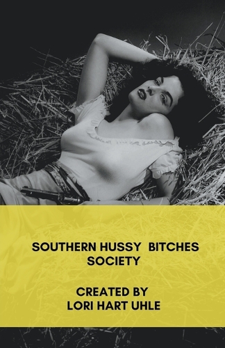 Southern Hussy Bitches Society