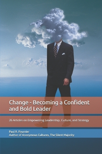 Change - Becoming a Confident and Bold Leader