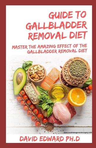 Guide to Gallbladder Removal Diet