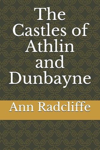 The Castles of Athlin and Dunbayne