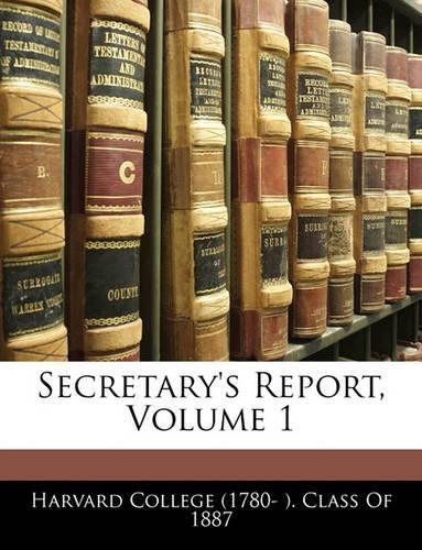 Secretary's Report, Volume 1