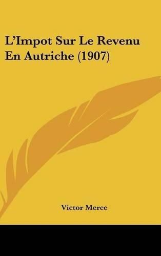 L'Impot Sur Le Revenu En Autriche (1907)
