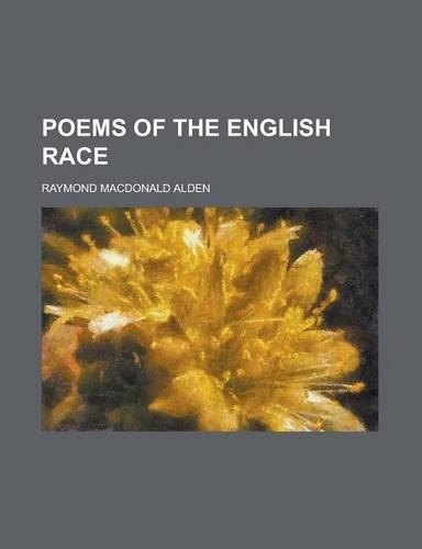 Poems of the English Race: (English)