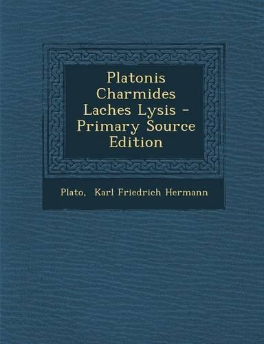 Platonis Charmides Laches Lysis