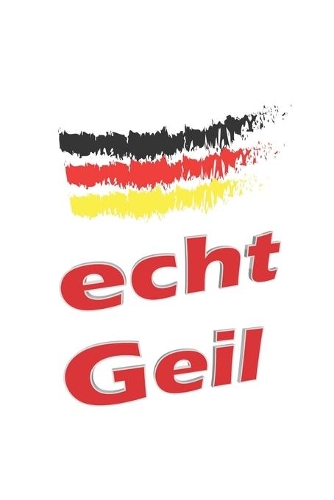 Echt Geil