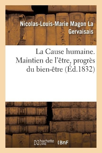 La Cause Humaine. Maintien de l'Être, Progrès Du Bien-Être