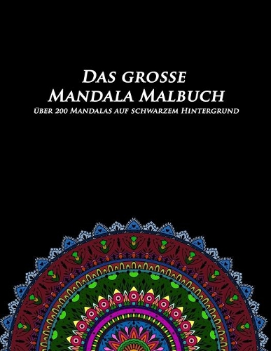 Das Grosse Mandala Malbuch auf schwarzem Hintergrund