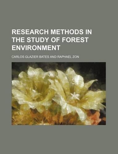 Research Methods in the Study of Forest Environment
