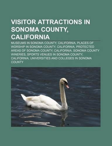 Visitor Attractions in Sonoma County, California