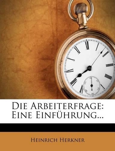 Die Arbeiterfrage