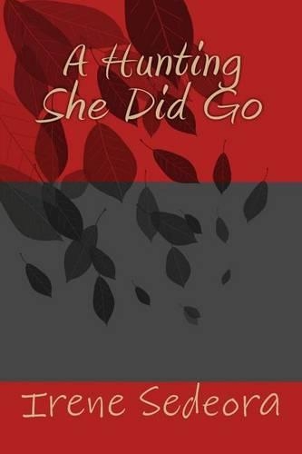 A Hunting She Did Go