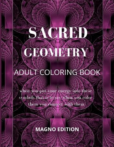 Sacred Geometry: Adult Coloring Book