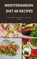 Mediterranean diet 60 recipes