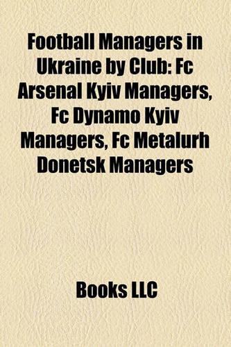 Football Managers in Ukraine by Club