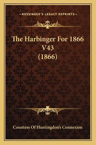 The Harbinger For 1866 V43 (1866)