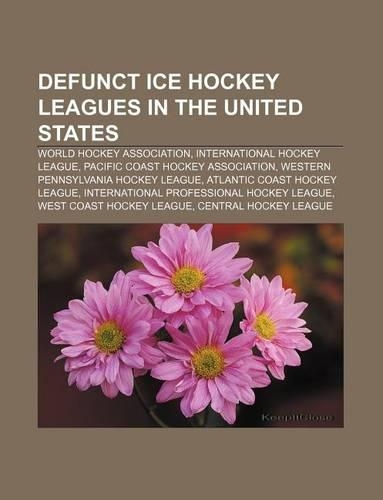 Defunct Ice Hockey Leagues in the United States