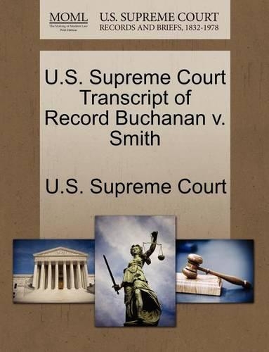 U.S. Supreme Court Transcript of Record Buchanan V. Smith