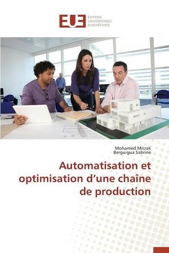 Automatisation Et Optimisation D Une Cha�ne de Production