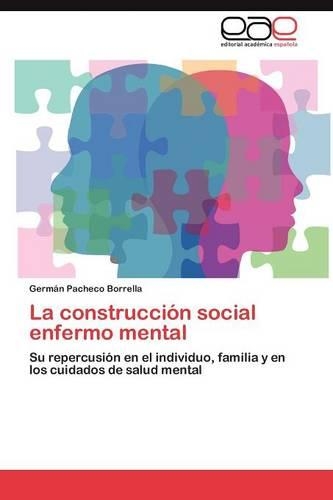 La Construccion Social Enfermo Mental